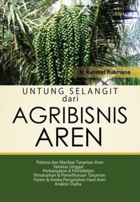 Untung  Selangit dari Agribisnis Aren