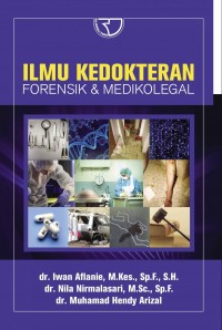 Ilmu Kedokteran: Forensik & Medikolegal