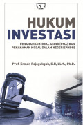 Hukum Investasi: Penanaman Modal Asing (PMA) dan Penanaman Modal dalam Neeri (PMDN)