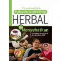 Pembuatan Makanan&Minuman Herbal yang Menyehatkan