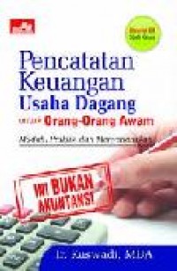 Pencatatan keuangan usaha dagang untuk orang-orang awam mudah, praktis, dan menyenangkan