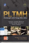 PLTMH (Pembangkit Listrik Tenaga Mikro Hidro) : Panduan Lengkap Membuat Sumber Energi Terbarukan Secara Swadaya