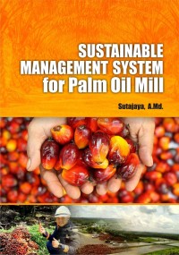 Sustainable Management System for Palm Oil Mill