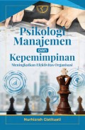 Psikologi Manajemen dan Kepemimpinan: Meningkatkan Efektivitas Organisasi