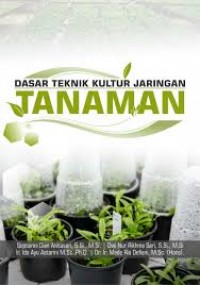 Dasar Teknik Kultur Jaringan Tanaman