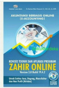 Akuntansi berbasis online (e-accounting): Konsep, teknik dan aplikasi program Zahir Online version 2.0 build 19.4.2