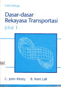 Dasar-Dasar Rekayasa Transportasi Ed.3 Jil.1