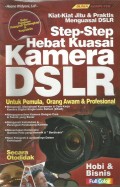 Step-Step Hebat Kuasai Kamera DSLR