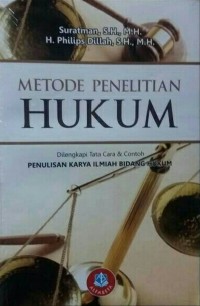 Metode Penelitian Hukum : Dilengkapi Tata Cara dan Contoh Penulisan Karya Ilmiah Bidang Hukum