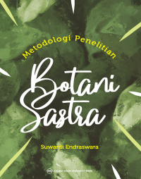 Metodologi Penelitian : Botani Sastra