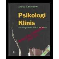 Psikologi Klinis : Ilmu Pengetahuan, Praktik, dan Budaya Ed.3 Jil.1