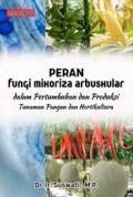 Peran Fungi Mikoriza Arbuskular dalam Pertumbuhan dan Produksi Tanaman Pangan dan Hortikultura