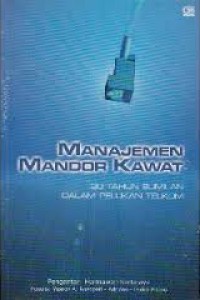 Manajemen Mandor Kawat: 30 Tahun Sumilan dalam Pelukan Telkom