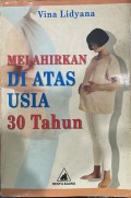 Melahirkan di Atas Usia 30 Tahun