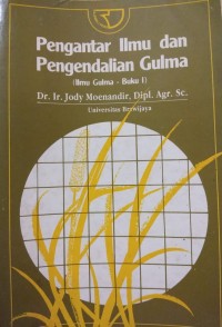 Pengantar Ilmu Dan Pengendalian Gulma (Ilmu Gulma)