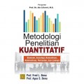 Metodologi Penelitian Kuantitatif: Ekonomi, Sosiologi, Komunikasi, Administrasi, Pertanian, dan Lainnya