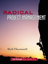 Radical Project Management: Manajemen Proyek Radikal