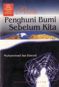 Para Penghuni Bumi Sebelum Kita