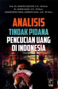 Analisis Tindak Pidana Pencucian Uang Di Indonesia