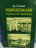 Perpustakaan: Organisasi dan Tatakerjanya