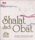 Shalat jadi Obat