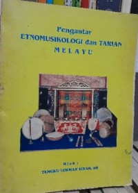 Pengantar Etnomusikologi dan Tarian Melayu