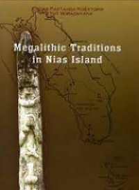 Megalithic Traditions in Nias Island