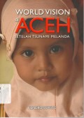 World Vision di Aceh Setelah Tsunami Melanda