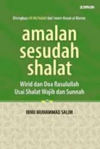 Amalan Sesudah Shalat: Wirid dan Doa Rasulullah Usai Shalat Wajib dan Sunnah