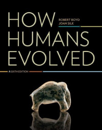 How Humans Evolved 6th.Ed