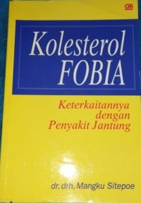 Kolestrol Fobia: Keterkaitannya dengan Penyakit Jantung