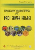 Pengelolaan Tanaman Terpadu (PTT) Padi Sawah Irigasi