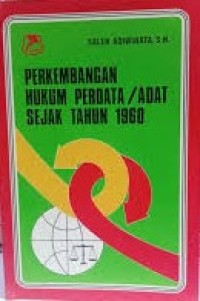 Perkembangan Hukum Perdata / Adat Sejak Tahun 1960