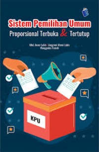 Sistem Pemilihan Umum Proporsional Terbuka & Tertutup