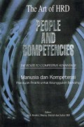 People and Competencies: the Route to Competitive Advantage ( Manusia dan Kompetensi Panduan untuk Meningkatkan Keunggulan Bersaing)