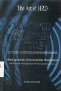 Developing Management Skills: Techniques for Improving Learning and Performance (Meningkatkan Keterampilan Manajemen:Teknik-Teknik Meningkatkan Pembelajaran dan Kinerja)