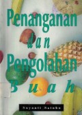 Penanganan dan Pengolahan Buah