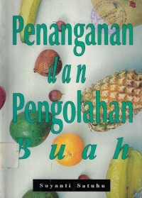 Penanganan dan Pengolahan Buah