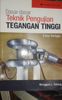 Dasar-Dasar Teknik Pengujian Tegangan Tinggi