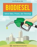 Biodiesel: Bahan Baku, Proses, dan Teknologi