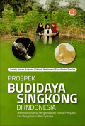Prospek Budidaya Singkong di Indonesia: Teknik Budidaya, Pengendalian Hama Penyakit, dan Pengolahan Pascapanen