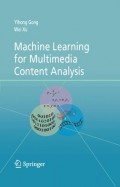 Machine Learning Multimedia Content Analysis