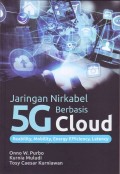 Jaringan Niekabel Berbasis 5G Cloud