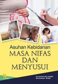 Asuhan kebidanan masa nifas dan menyusui