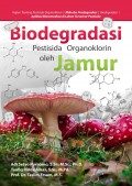 Biodegrasi Pestisida Organoklorin oleh Jamur