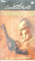 The Mysterious Mr. Quin = Mr.Quin yang Misterius