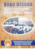 Buku Wisuda Magister Administrasi Publik, MAgistr Hukum Bisnis, Magister Manajemen Agribisnis