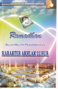 Ramadhan Bulan Melatih Pengembangan Karakter Akhlak Mulia