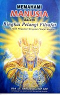 Memahami Manusia dalam Bingkai Pelangi Filsafat