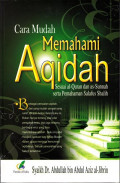 Cara Mudah Memahami Aqidah Sesuai Al-Quran, As-Sunnah dan Pemahaman Salafus Shalih